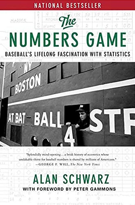 The Numbers Game: Baseball's Lifelong Fascination With Statistics-..