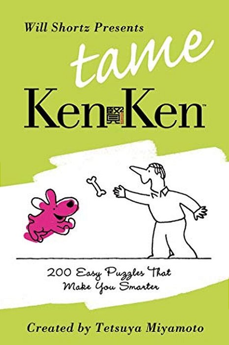 Will Shortz Presents Tame Kenken-..