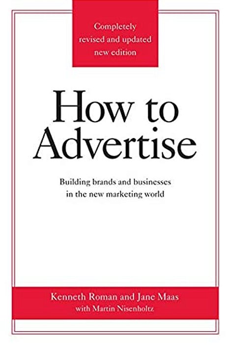 How To Advertise, Third Edition-..