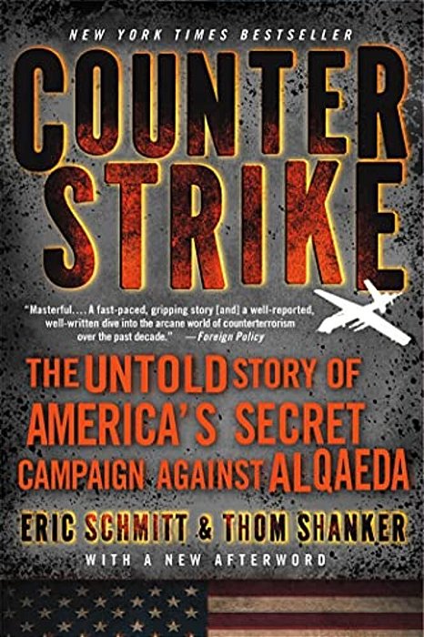 Counterstrike: The Untold Story Of America's Secret Campaign Against Al Qaeda-..