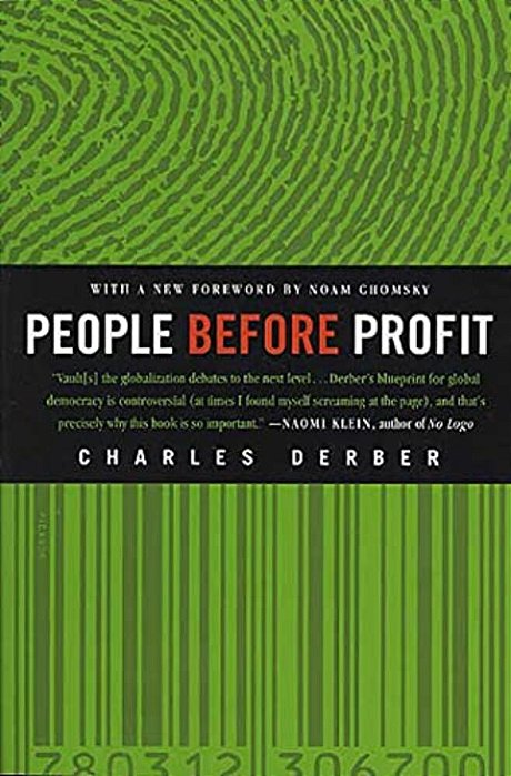 People Before Profit: The New Globalization In An Age Of Terror, Big Money, And Economic Crisis-..