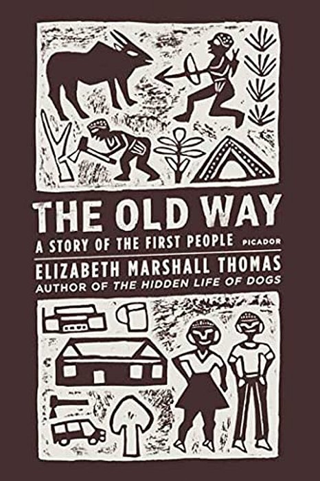 The Old Way: A Story Of The First People-..