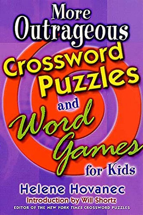 More Outrageous Crossword Puzzles And Word Games For Kids-..