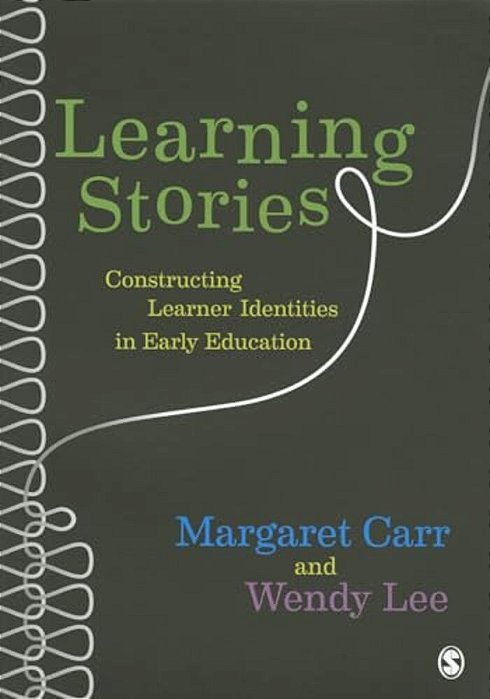 Learning Stories: Constructing Learner Identities In Early Education-..