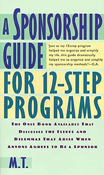 A Sponsorship Guide For 12-Step Programs-..