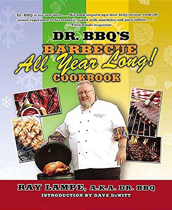 Dr. Bbq's "Barbecue All Year Long!" Cookbook-..