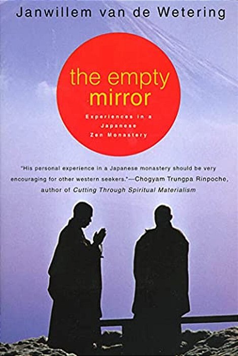 The Empty Mirror: Experiences In A Japanese Zen Monastery-..