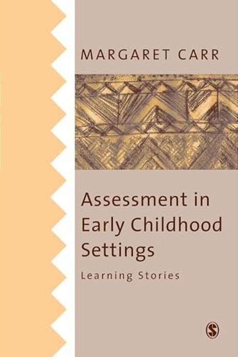 Assessment In Early Childhood Settings: Learning Stories-..