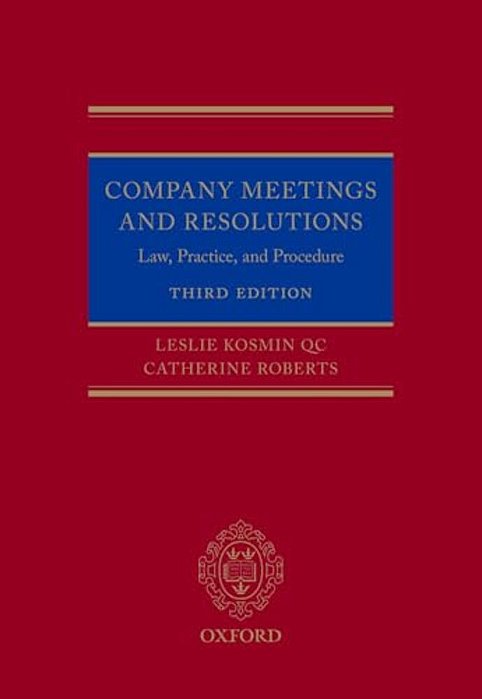 Company Meetings And Resolutions: Law, Practice, And Procedure-..