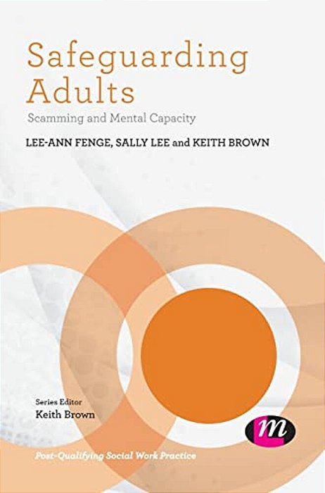 Safeguarding Adults: Scamming And Mental Capacity-..