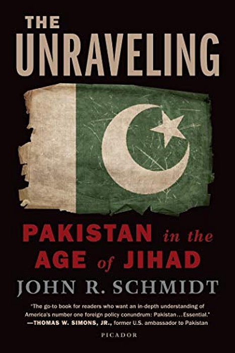 Unraveling: Pakistan In The Age Of Jihad-..