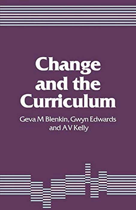 Change And The Curriculum-..
