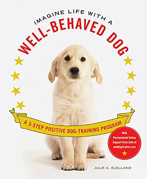 Imagine Life With A Well-Behaved Dog-..