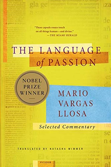 The Language Of Passion: Selected Commentary-..