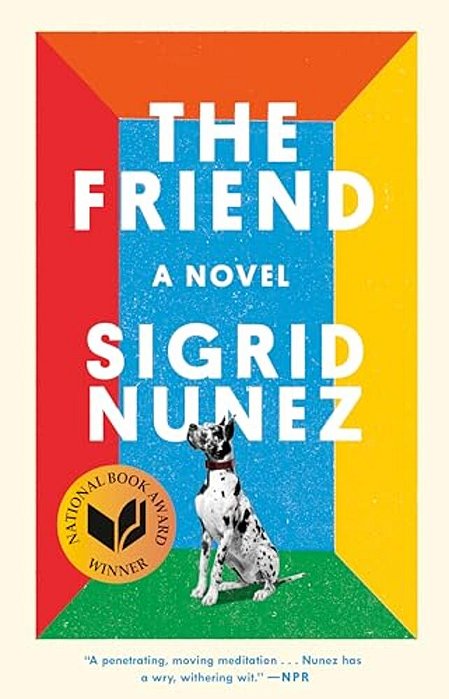 The Friend (National Book Award Winner)-..