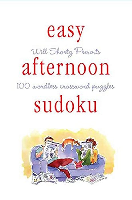 Will Shortz Presents Easy Afternoon Sudoku-..