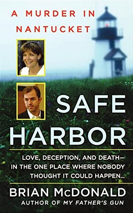 Safe Harbor: A Murder In Nantucket-..