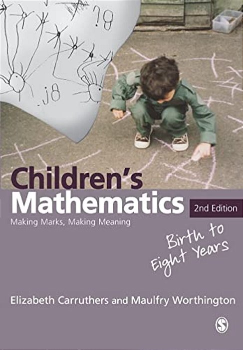 Children's Mathematics: Making Marks, Making Meaning-..