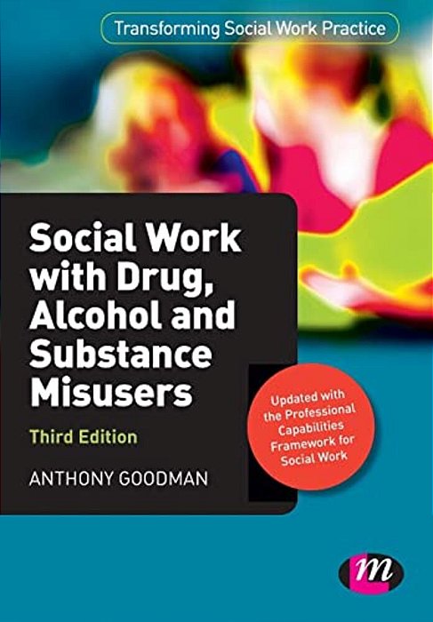 Social Work With Drug, Alcohol And Substance Misusers-..