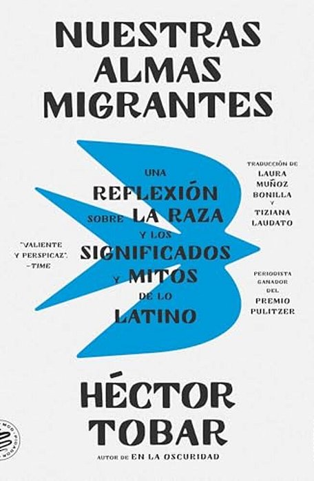 Nuestras Almas Migrantes (Our Migrant Souls - Spanish Edition)-..