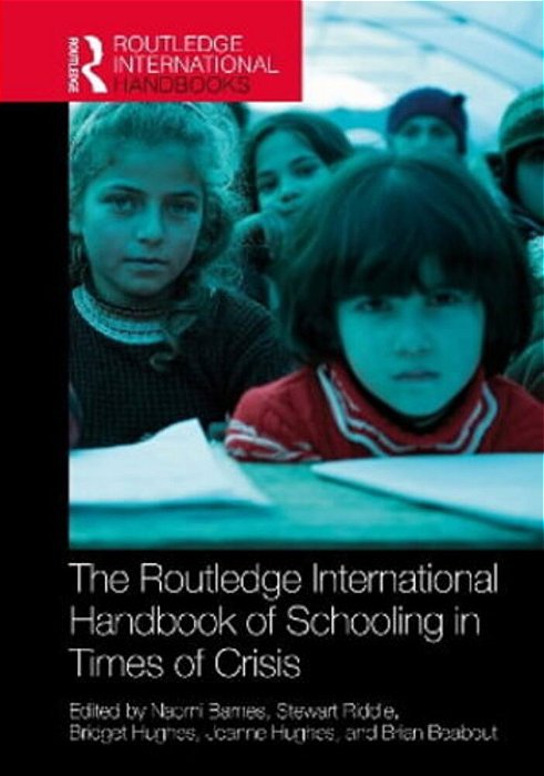 The Routledge International Handbook Of Schooling In Times Of Crisis-..