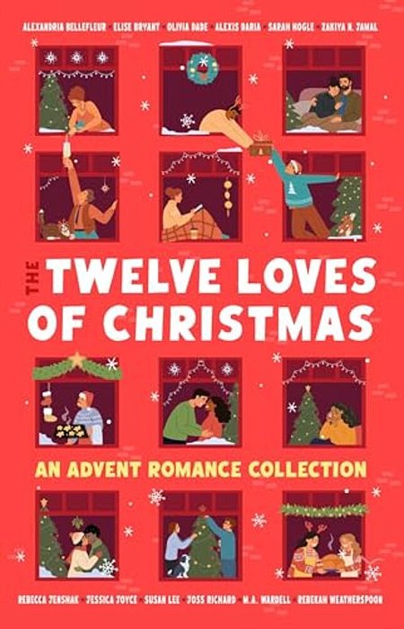 The Twelve Loves Of Christmas: An Advent Romance Collection-..