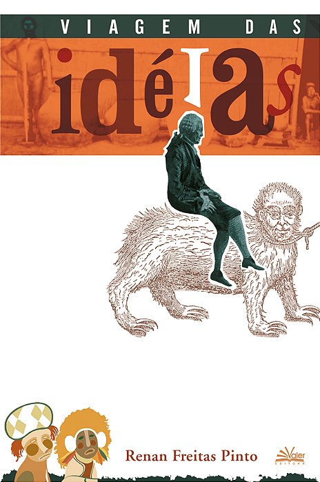 Amazônia: Viagem Das Ideias
