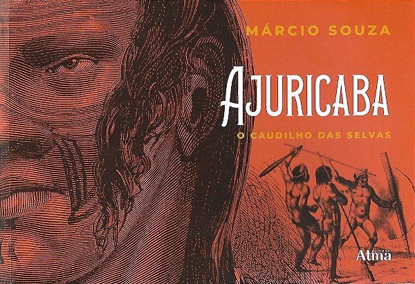 Ajuricaba O Caudilho Das Selvas