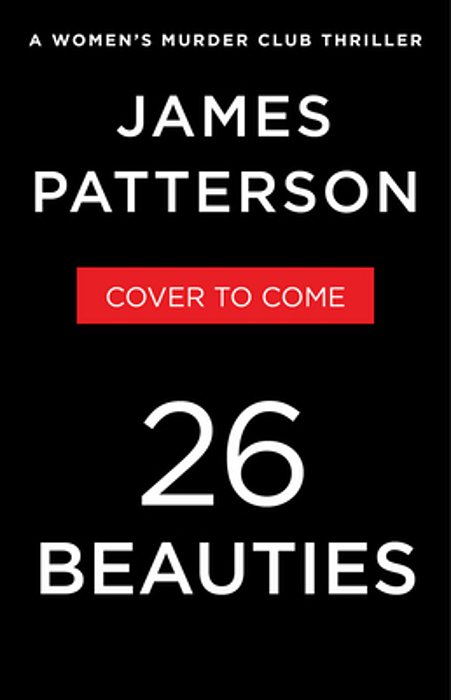 26 Beauties: A Women's Murder Club Thriller-..