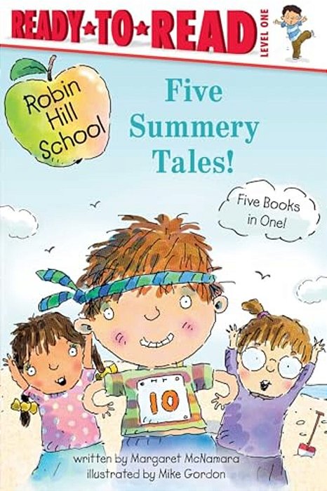 Five Summery Tales!: Summer Treasure; The Garden Project; The Counting Race; The Playground Problem; The First Day Of School-..