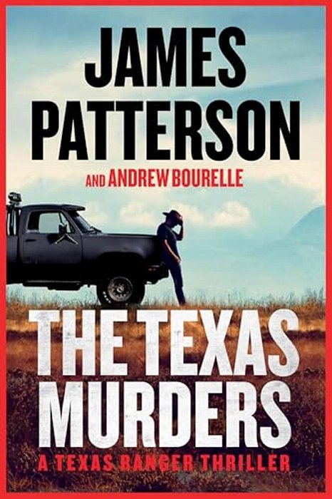The Texas Murders: A Texas Ranger Thriller-..
