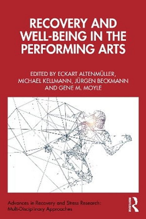 Recovery And Well-Being In The Performing Arts-..