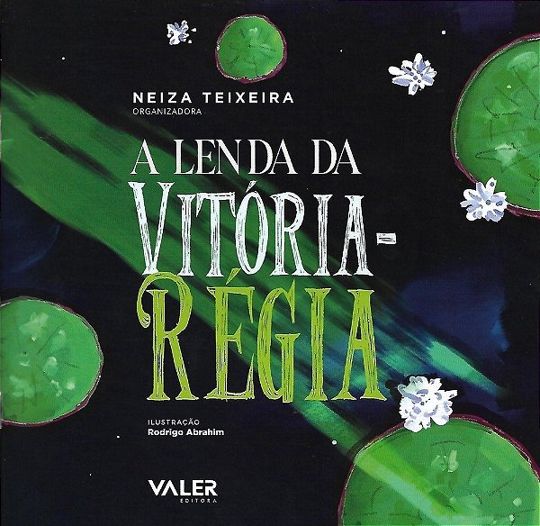 A Lenda Da Vitória-Régia