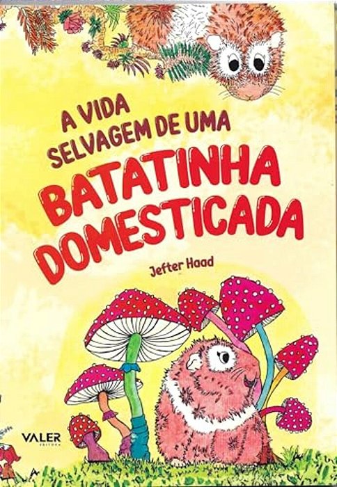 A Vida Selvagem De Uma Batatinha Domestica