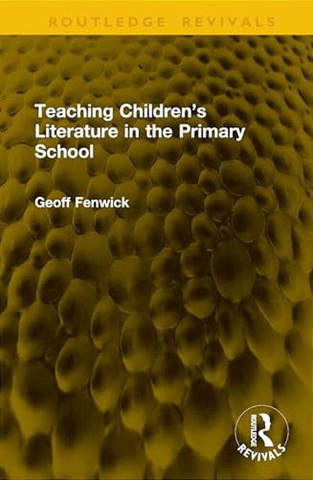 Teaching Children's Literature In The Primary School-..