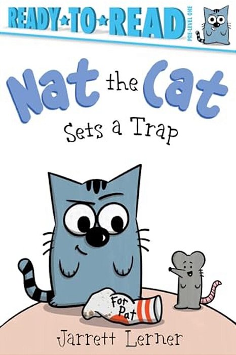 Nat The Cat Sets A Trap: Ready-To-read Pre-Level 1-..