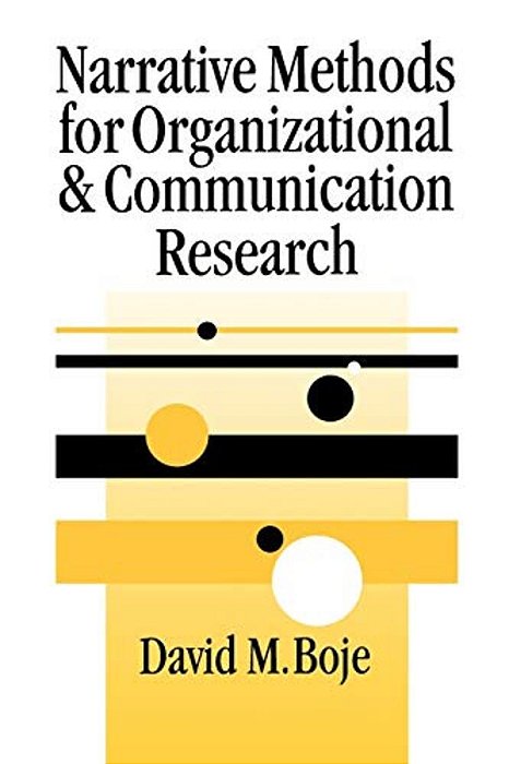 Narrative Methods For Organizational & Communication Research-..