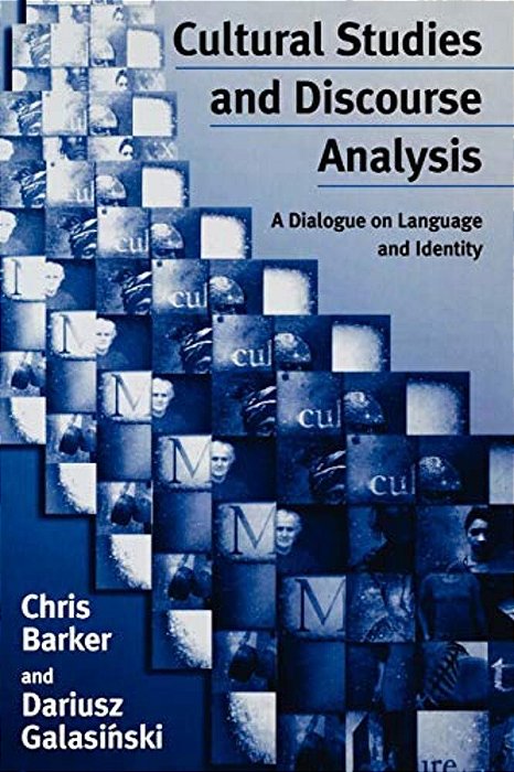 Cultural Studies And Discourse Analysis: A Dialogue On Language And Identity-..