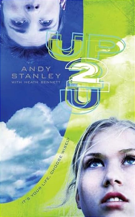 Up To You: It's Your Life, Choose Wisely-..