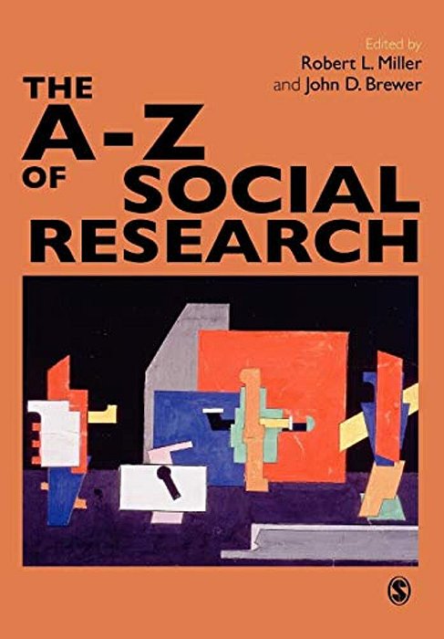 The A-z Of Social Research: A Dictionary Of Key Social Science Research Concepts-..