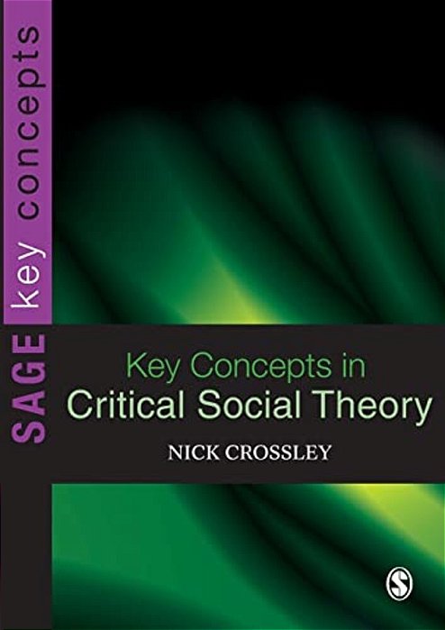 Key Concepts In Critical Social Theory-..