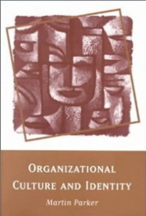 Organizational Culture And Identity: Unity And Division At Work-..