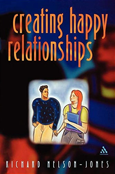 Creating Happy Relationships-..