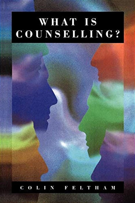 What Is Counselling?: The Promise And Problem Of The Talking Therapies-..
