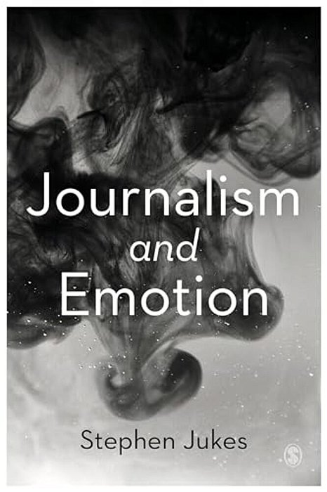 Journalism And Emotion-..