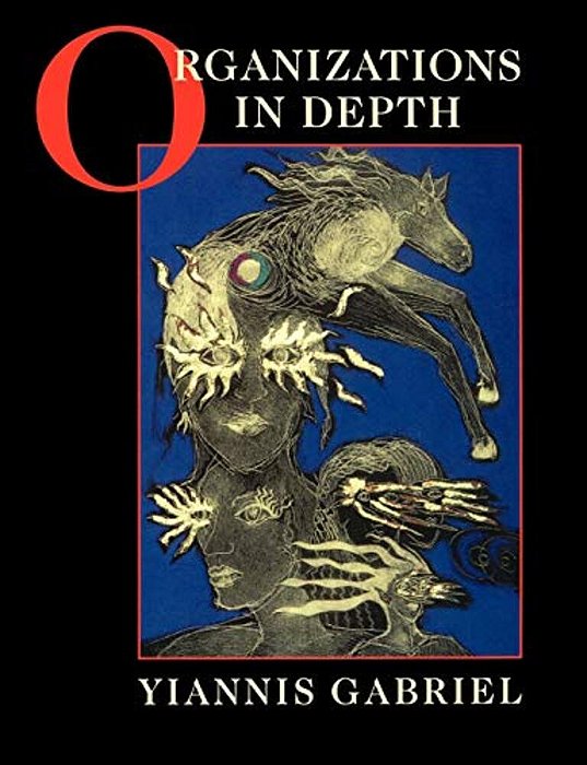 Organizations In Depth: The Psychoanalysis Of Organizations-..