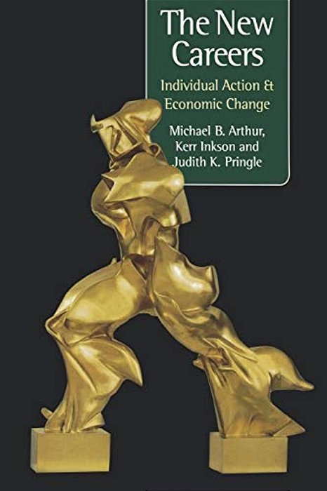 The New Careers: Individual Action And Economic Change-..
