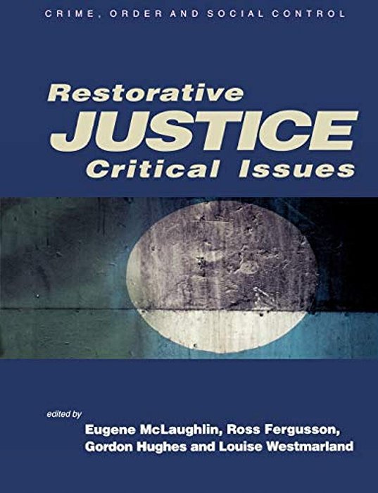 Restorative Justice: Critical Issues-..
