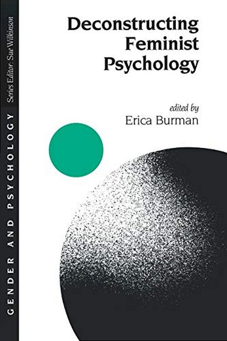 Deconstructing Feminist Psychology-..