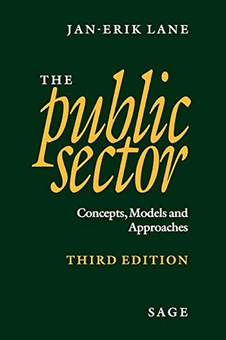 The Public Sector: Concepts, Models And Approaches-..